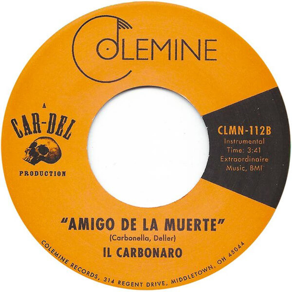Il Carbonaro - High Noon / Amigo De La Muerte - 7"