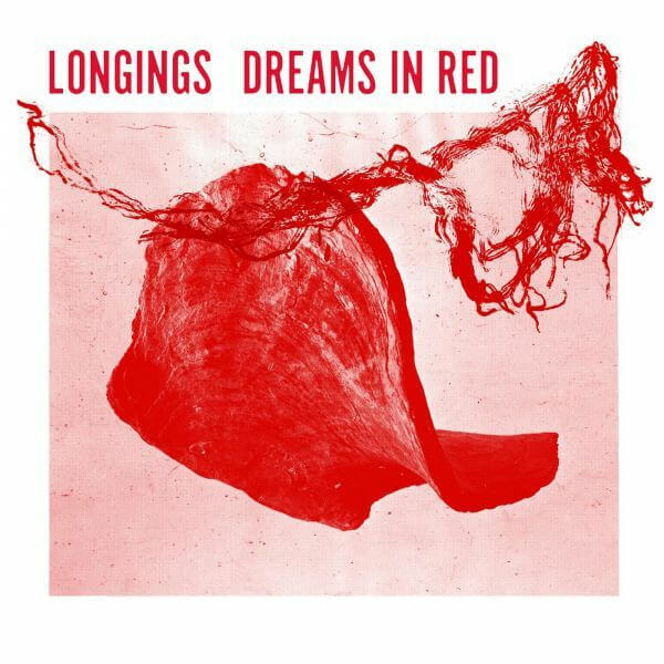 Longings - Dreams In Red - LP