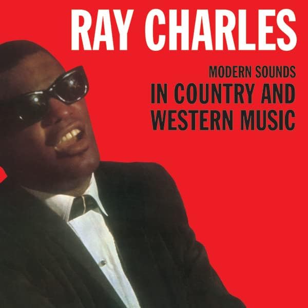 Ray Charles - Modern Sounds In Country And Western Music - Vinyl LP