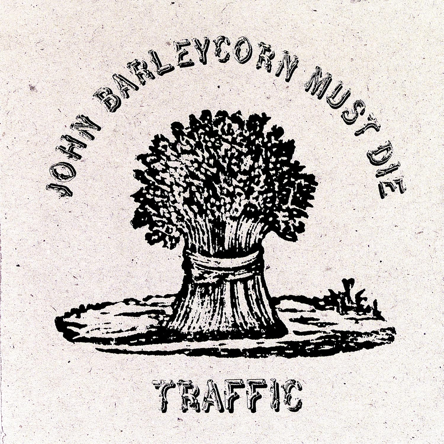 Traffic - John Barleycorn Must Die - Vinyl LP