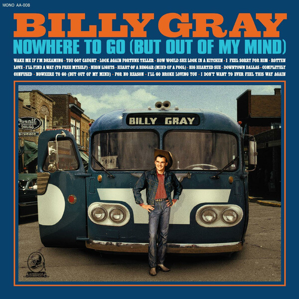 Billy Gray - Nowhere To Go (But Out Of My Mind) - LP