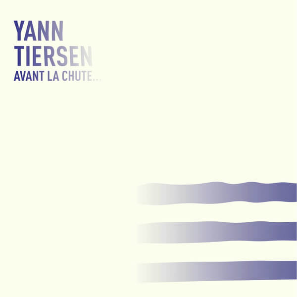 Yann Tiersen - Avant La Chute - 12"