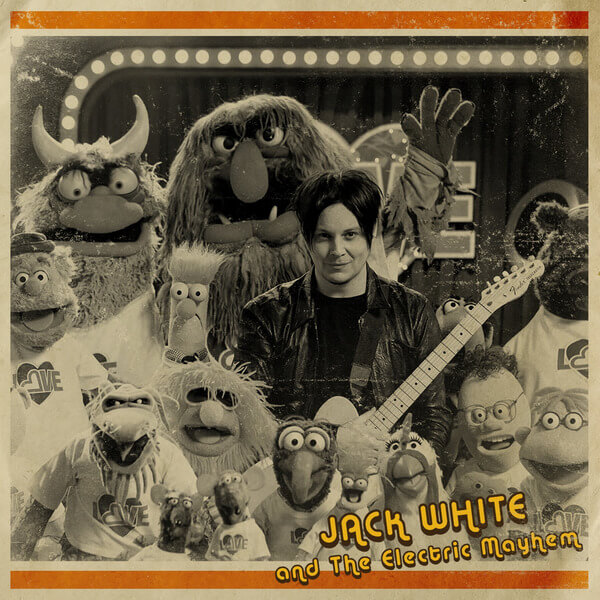 Jack White & The Electric Mayhem - You Are The Sunshine Of My Life - 7"