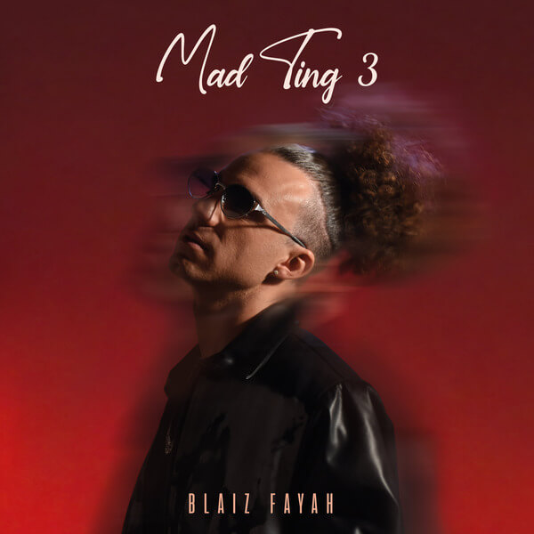 Blaiz Fayah - Mad Ting 3 - CD