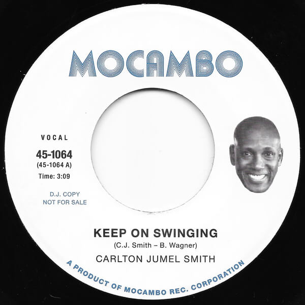 Carlton Jumel Smith - Keep On Swinging b/w Hope - 7"