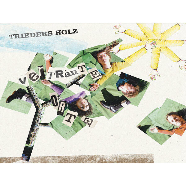 Trieders Holz - Vertraute Orte - CD