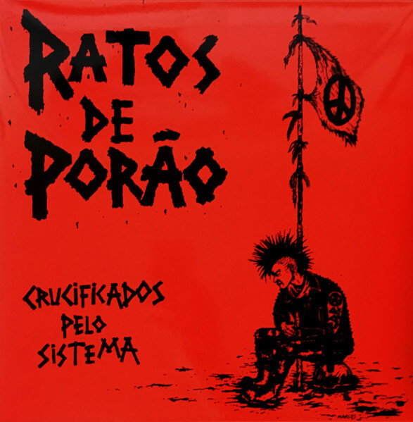 Ratos de Porao - Crucificados Pelo Sistema - LP