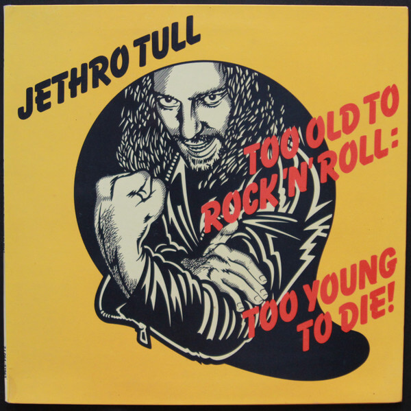 Jethro Tull - Too Old To Rock 'N' Roll: Too Young To Die! - Vinyl LP
