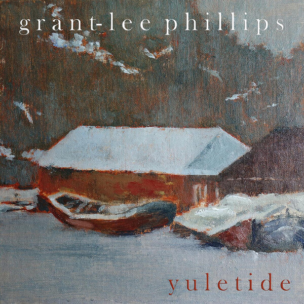 Grant-Lee Phillips - Yuletide - 12"