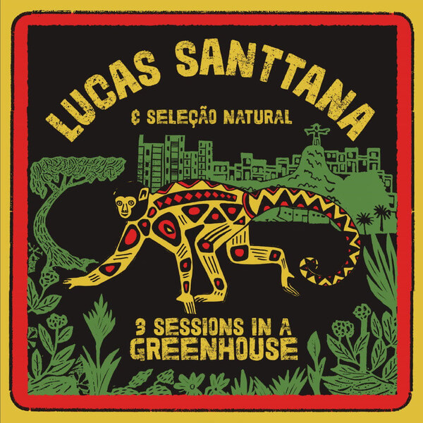 Lucas Santtana - 3 Sessions in a Greenhouse - 12"