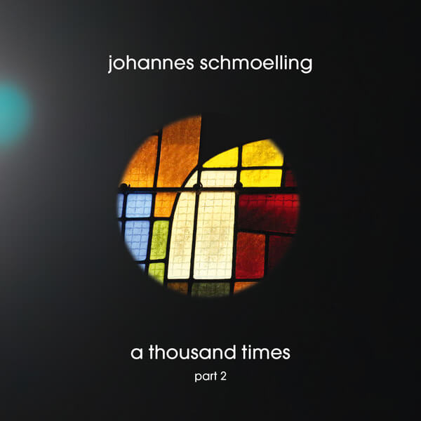 Johannes Schmoelling - A Thousand Times Part 2 - CD