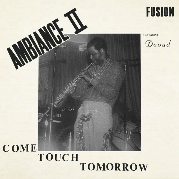 Ambiance II Fusion - Come Touch Tomorrow - LP