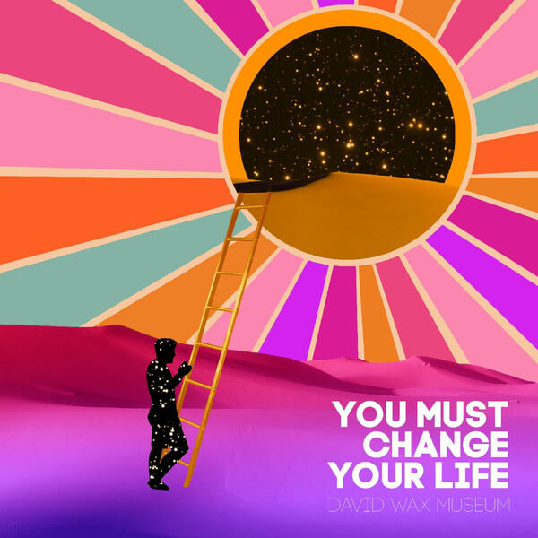 David Wax Museum - You Must Change Your Life - CD