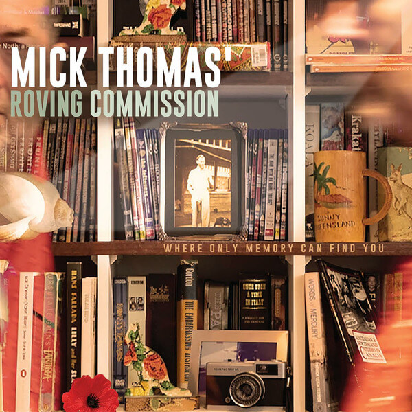 Mick Thomas' Roving Commission - Where Only Memory Can Find You - LP