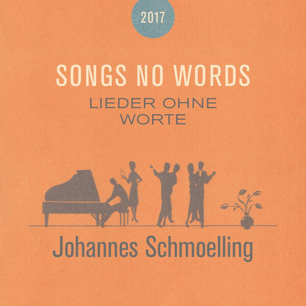 Johannes Schmoelling - Songs No Words (Lieder ohne Worte) - CD