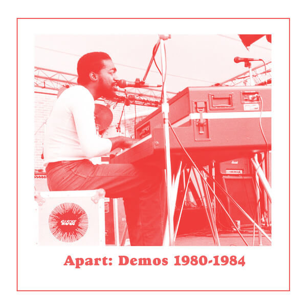 Andre Gibson & Universal Togetherness Band - Apart: Demos (1980-1984) - LP
