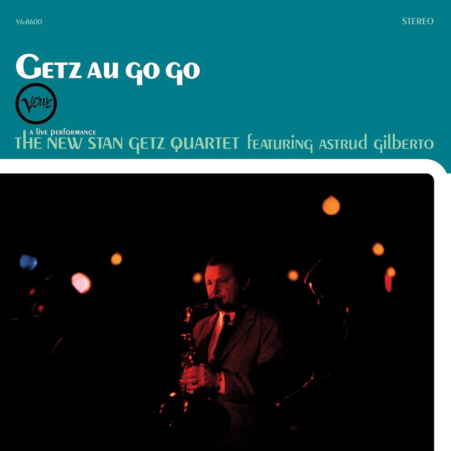The New Stan Getz Quartet Featuring Astrud Gilberto - Getz Au Go-Go - Vinyl LP