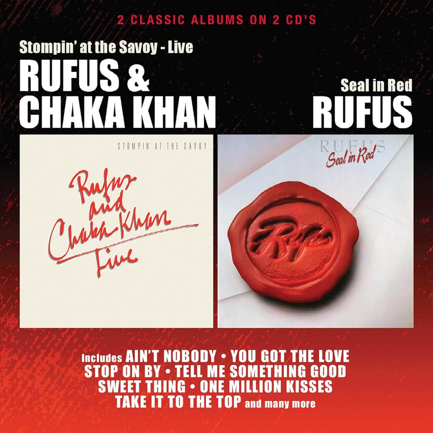 Rufus & Chaka Khan - Stompin At The Savoy / Seal In Red - CD
