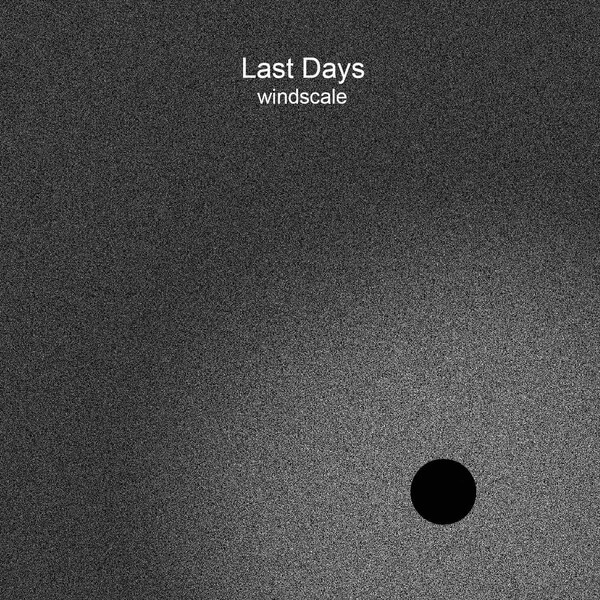 Last Days - Windscale - CD