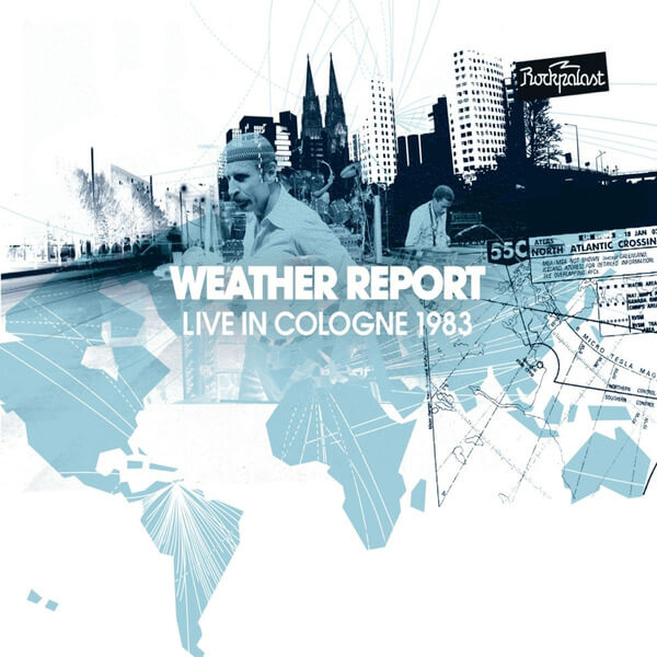 Weather Report - Rockpalast, Cologne 1983 - DVD