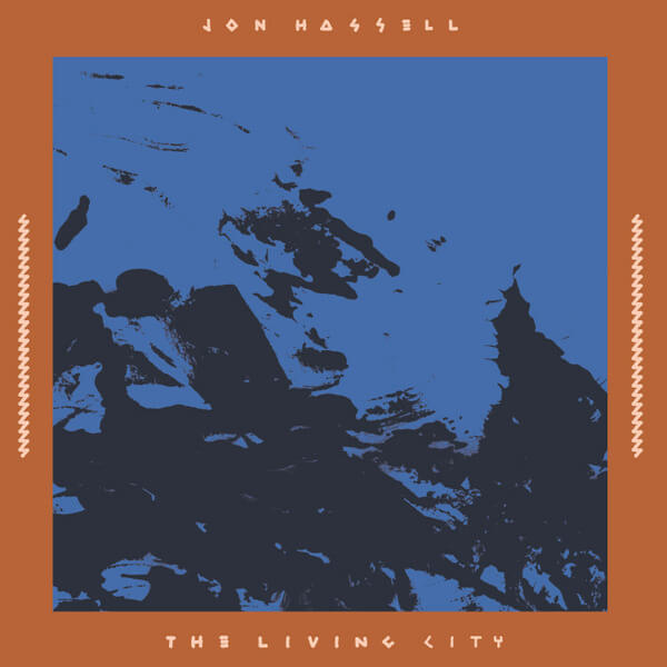 Jon Hassell - The Living City - 2LP