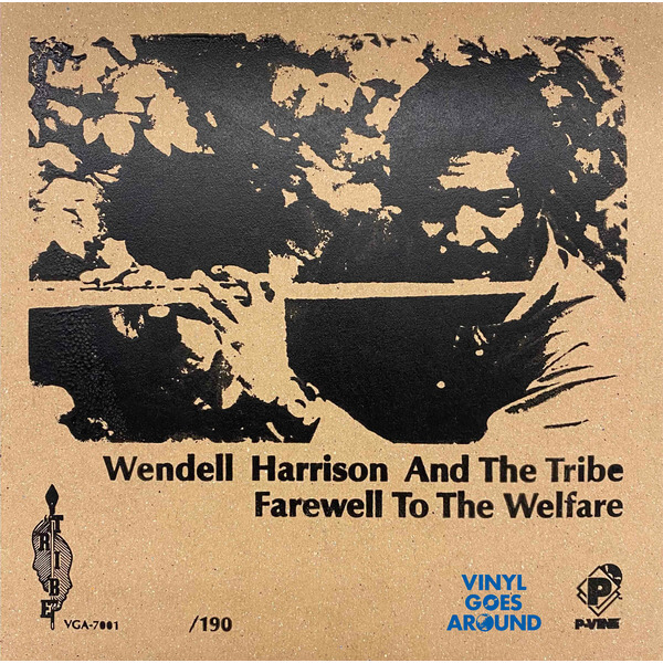 Wendell Harrison And The Tribe - Farewell To The Welfare - 7"