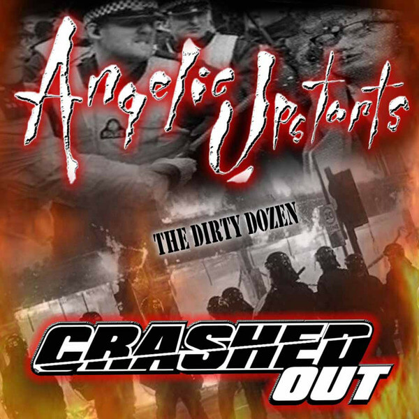 Angelic Upstarts / Crashed Out - The Dirty Dozen - LP