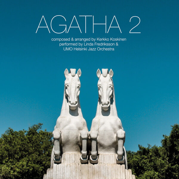 Kerkko Koskinen, Linda Fredriksson & UMO Helsinki Jazz Orchestra - Agatha 2 - CD