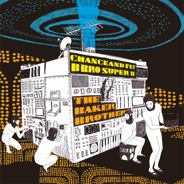 The Baker Brothers - Chance And Fly / B Bro Super 8 - 7"