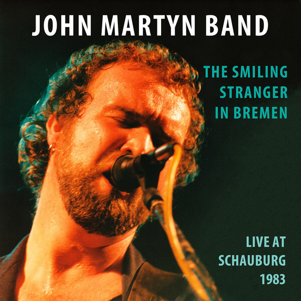 John Martyn Band - The Smiling Stranger In Bremen - CD