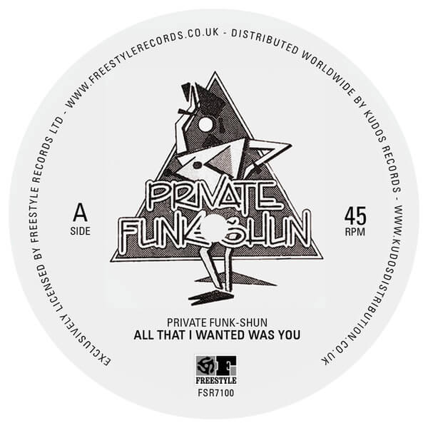 Private Funk-Shun - All That I Wanted Was You / Fantasy - 7"