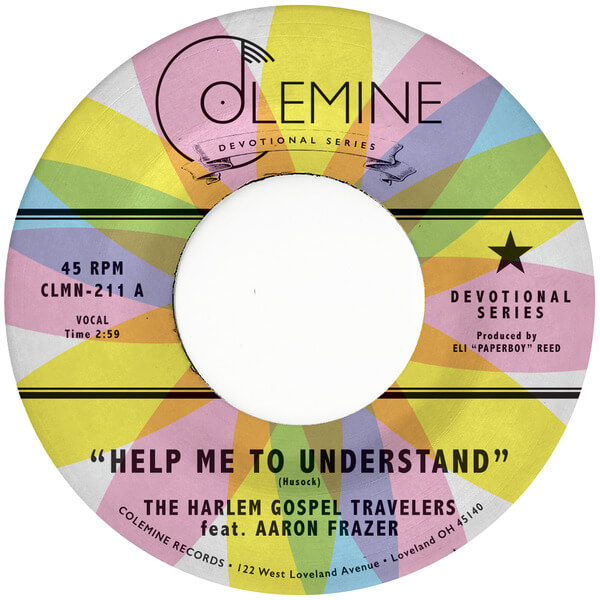 Aaron Frazer & The Harlem Gospel Travelers - Help Me To Understand b/w Look Up! - 7"