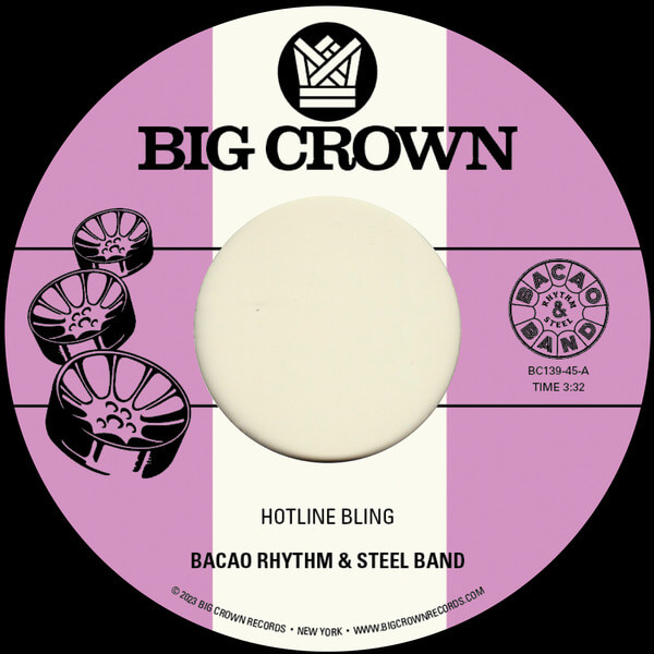 Bacao Rhythm & Steel Band - Hotline Bling b/w Murkit Gem - 7"