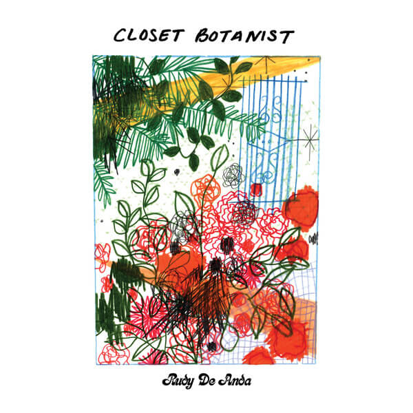 Rudy De Anda - Closet Botanist - LP