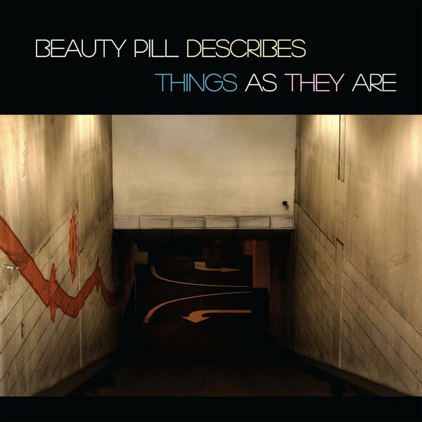 Beauty Pill - Beauty Pill Describes Things as They Are (RSD) - 2LP
