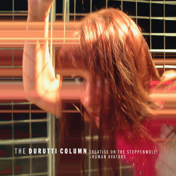 The Durutti Column - Treatise On The Steppenwolf + Human Avatars (RSD) - 2LP