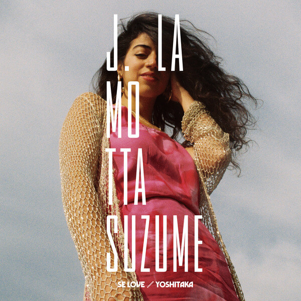 J.Lamotta Suzume - Se Love / Yoshitaka - 7"
