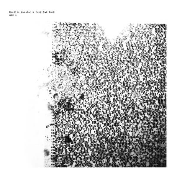 Muellie Messiah & Punk Not Punk - Exq I - LP