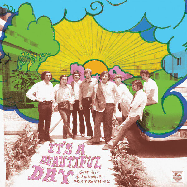VA - It’s a Beautiful Day: Soft Rock & Sunshine Pop From Peru 1971-1976 - LP