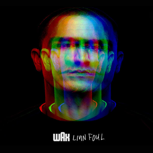 Wax - Livin Foul - CD