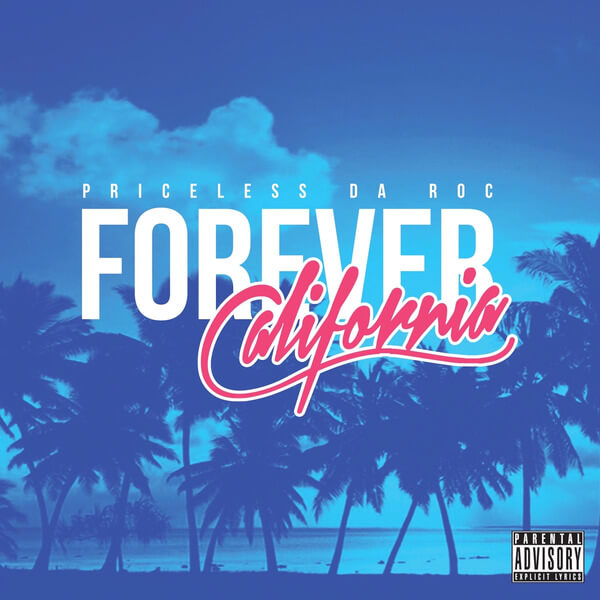 Priceless Da Roc - Forever California - CD