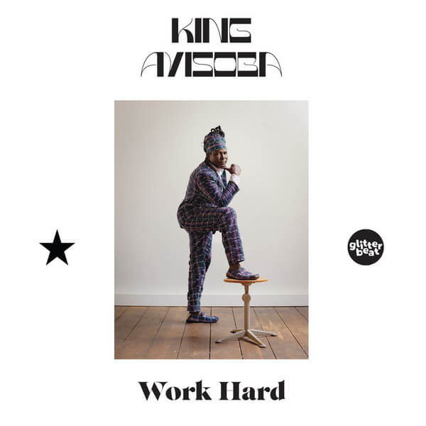 King Ayisoba - Work Hard - LP