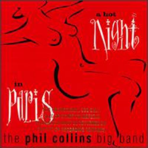 The Phil Collins Big Band - A Hot Night In Paris - CD