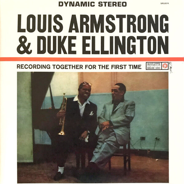 Louis Armstrong & Duke Ellington – Recording Together For The First Time - Vinyl LP