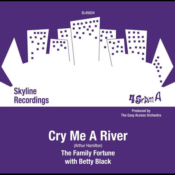 The Family Fortune Feat Betty Black - Cry Me A River - 7"