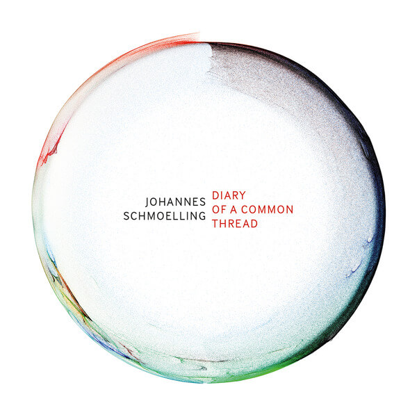 Johannes Schmoelling - Diary Of A Common Thread - CD
