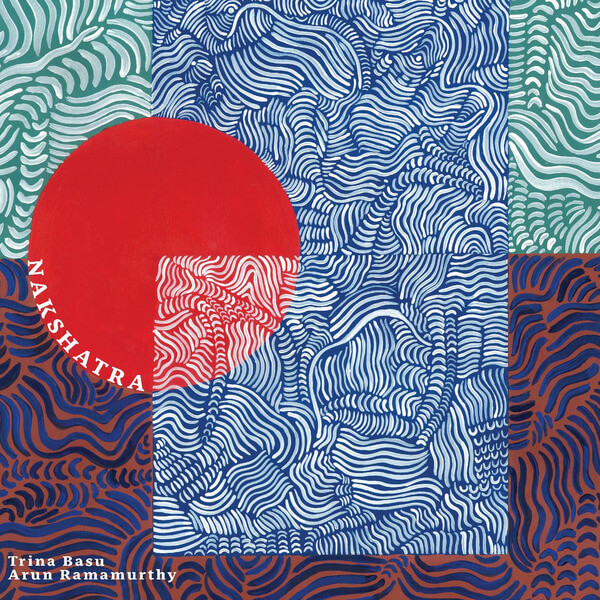 Trina Basu & Arun Ramamurthy - Nakshatra - LP
