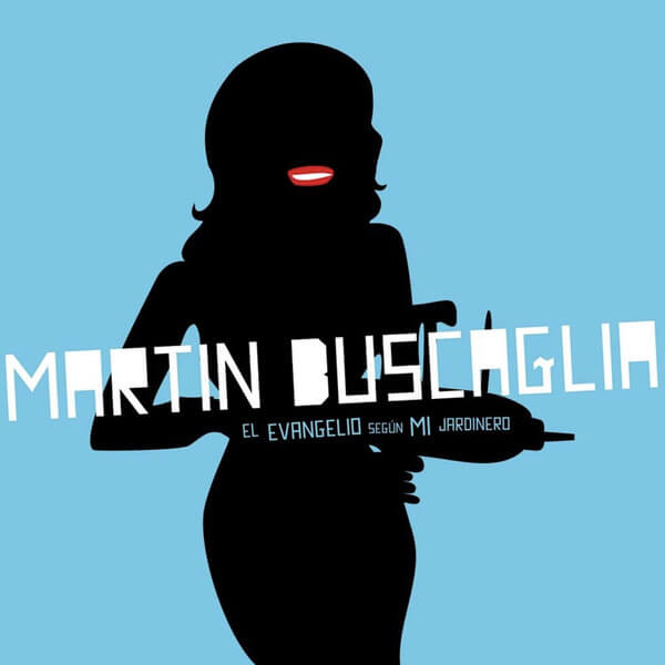 Martin Buscaglia - El Evangelio Segun Mi Jardinero - LP