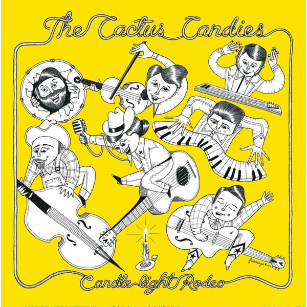 The Cactus Candies - Candle Light Rodeo - LP