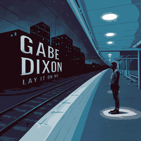 Gabe Dixon - Lay It On Me - CD